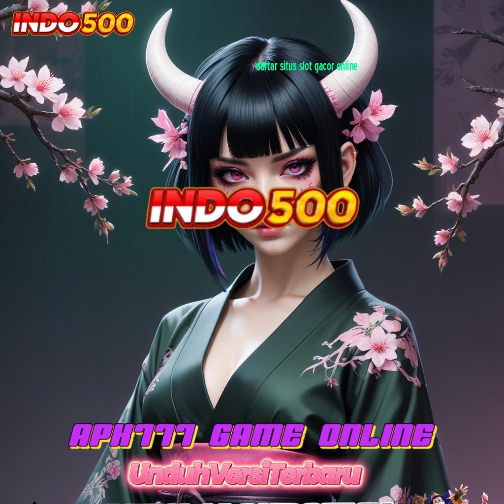 DAFTAR SITUS SLOT GACOR ONLINE ➰ info teruji inovasi keren teknologi baru