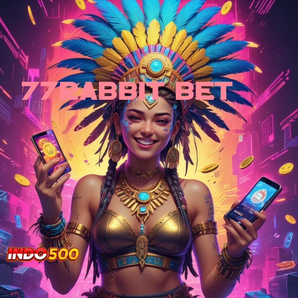 77RABBIT BET | Bonus Valid Event Android Spin