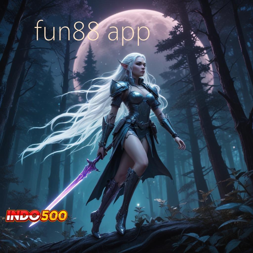 FUN88 APP strategi teknikal praktis install mudah efektif