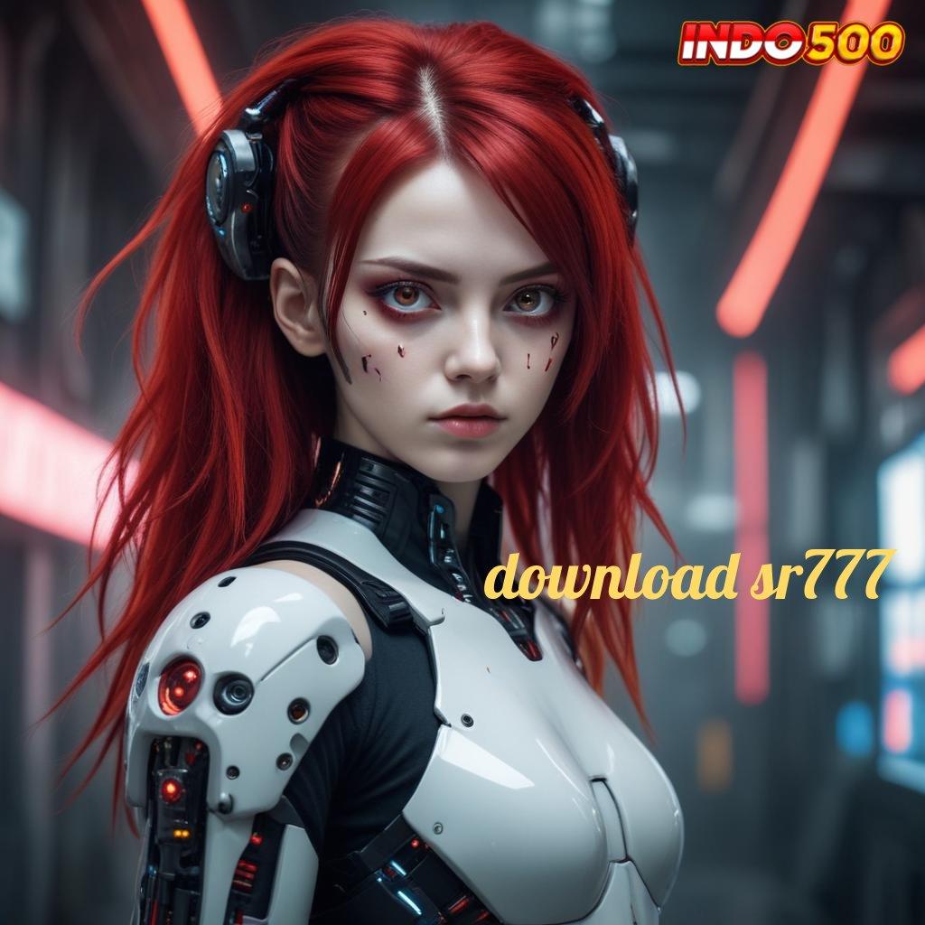 DOWNLOAD SR777 🔥 teknologi modern pilihan game terlengkap