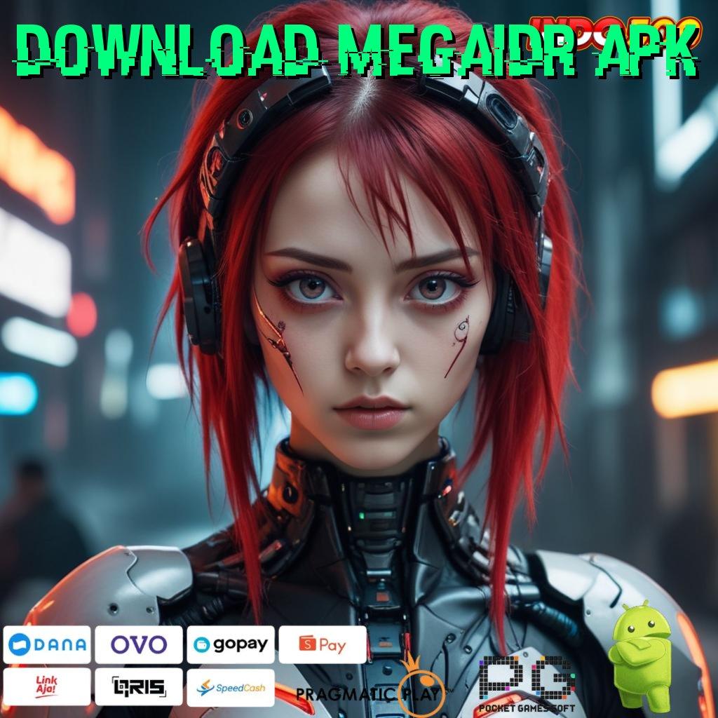 DOWNLOAD MEGAIDR APK putaran rizki gampang maxwin dengan jackpot harian cepat