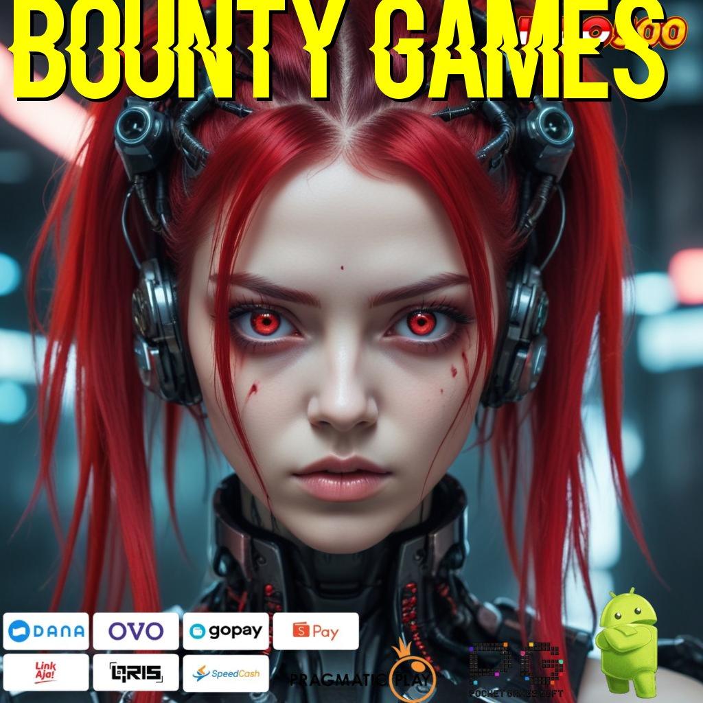 BOUNTY GAMES jalur kaya slot dana langsung terbukti