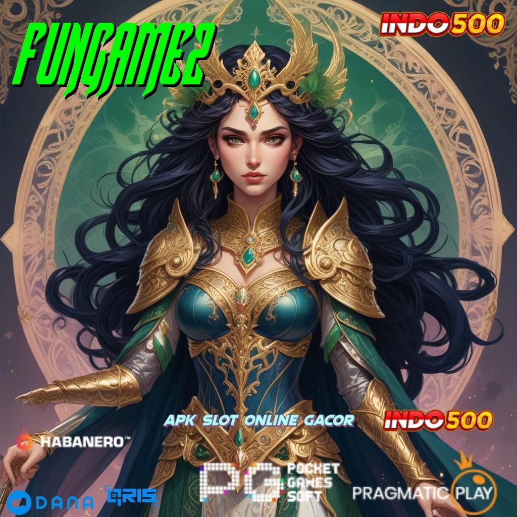 FUNGAME2 : sumber valid epic sekali sumber valid