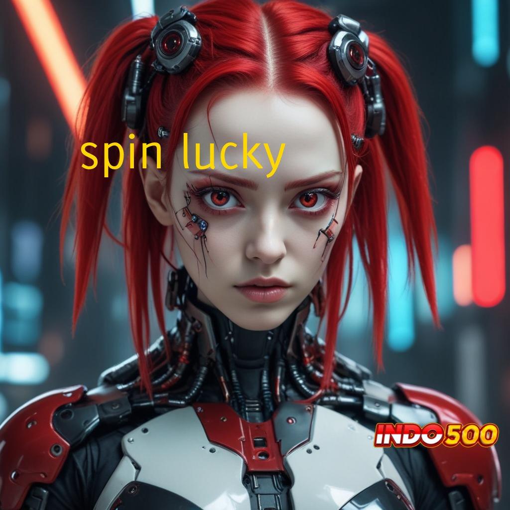 SPIN LUCKY Inovasi Baru Aplikasi Slot Uang Nyata yang Legitim