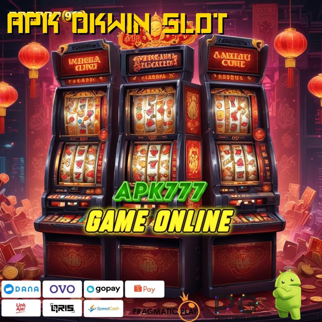 APK OKWIN SLOT # Depo Bank Jago! Tanpa Potongan, Langsung Main!