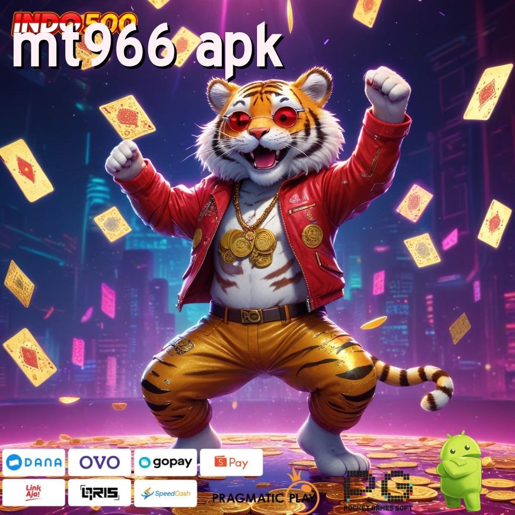 MT966 APK zona seru komplit cuan instan tanpa repot