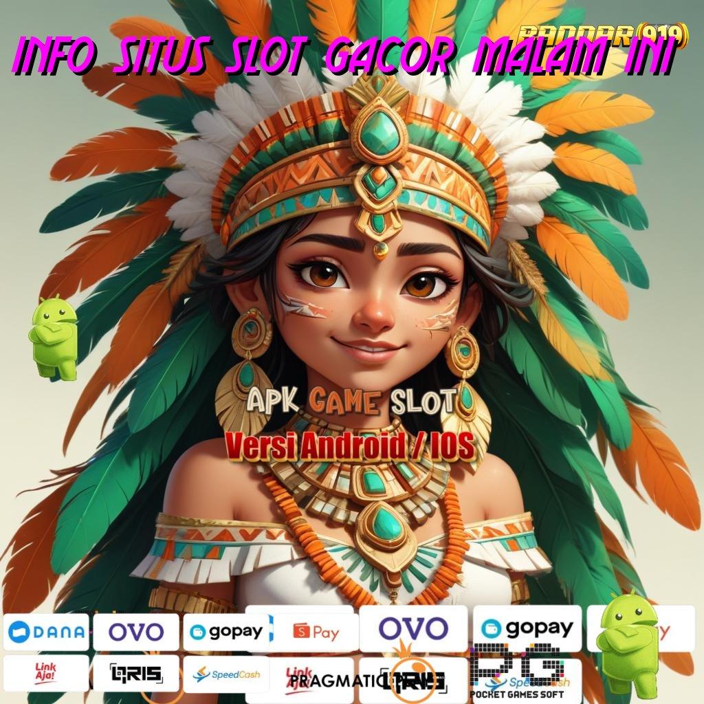 INFO SITUS SLOT GACOR MALAM INI , Download Platform Terpercaya Untuk Keuntungan Aman