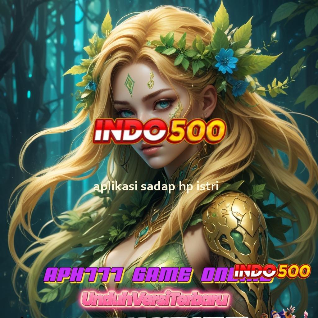 APLIKASI SADAP HP ISTRI ⇏ Server Cepat Game Slot Apk Uang Nyata