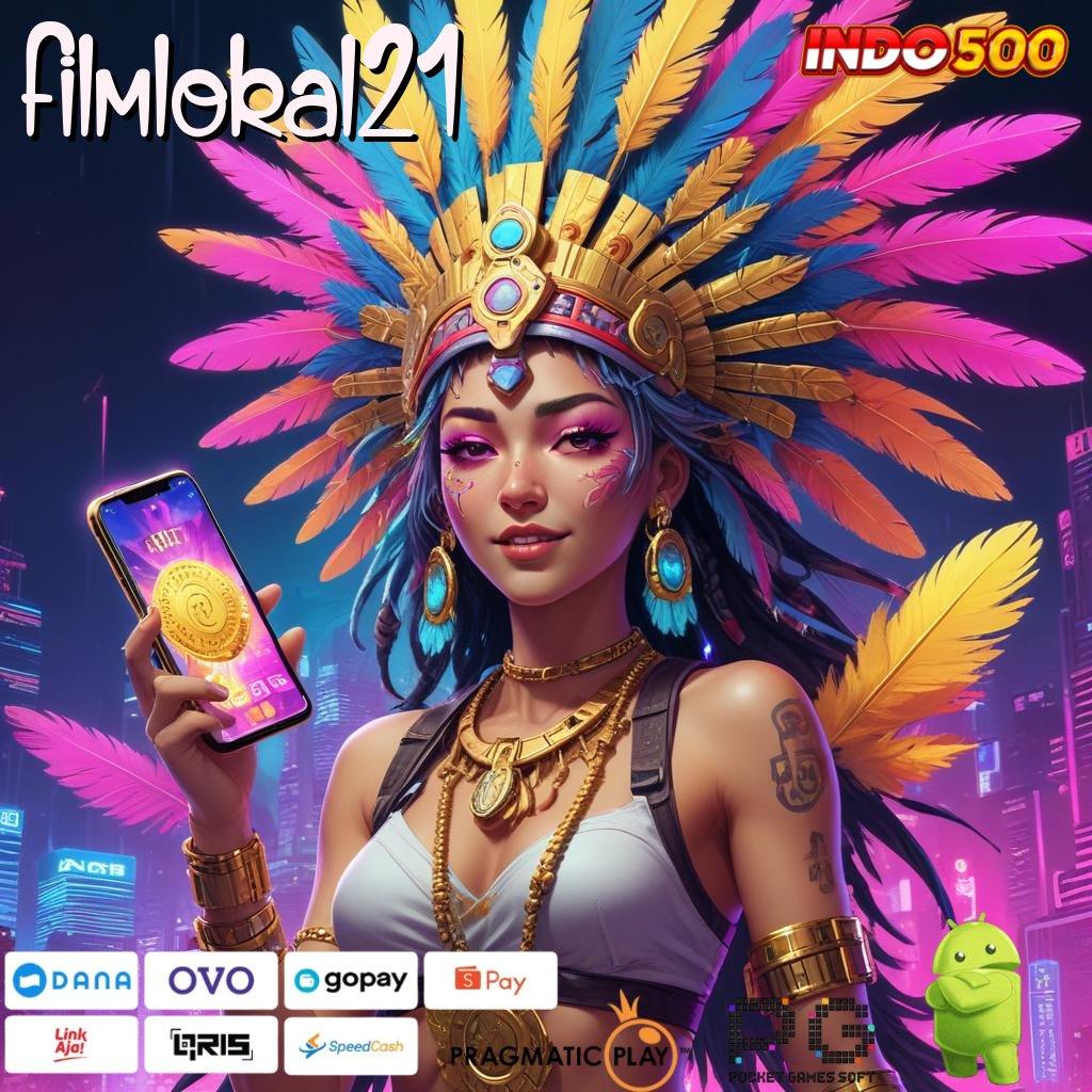 FILMLOKAL21 maxwin mudah sistem terbaru unggul