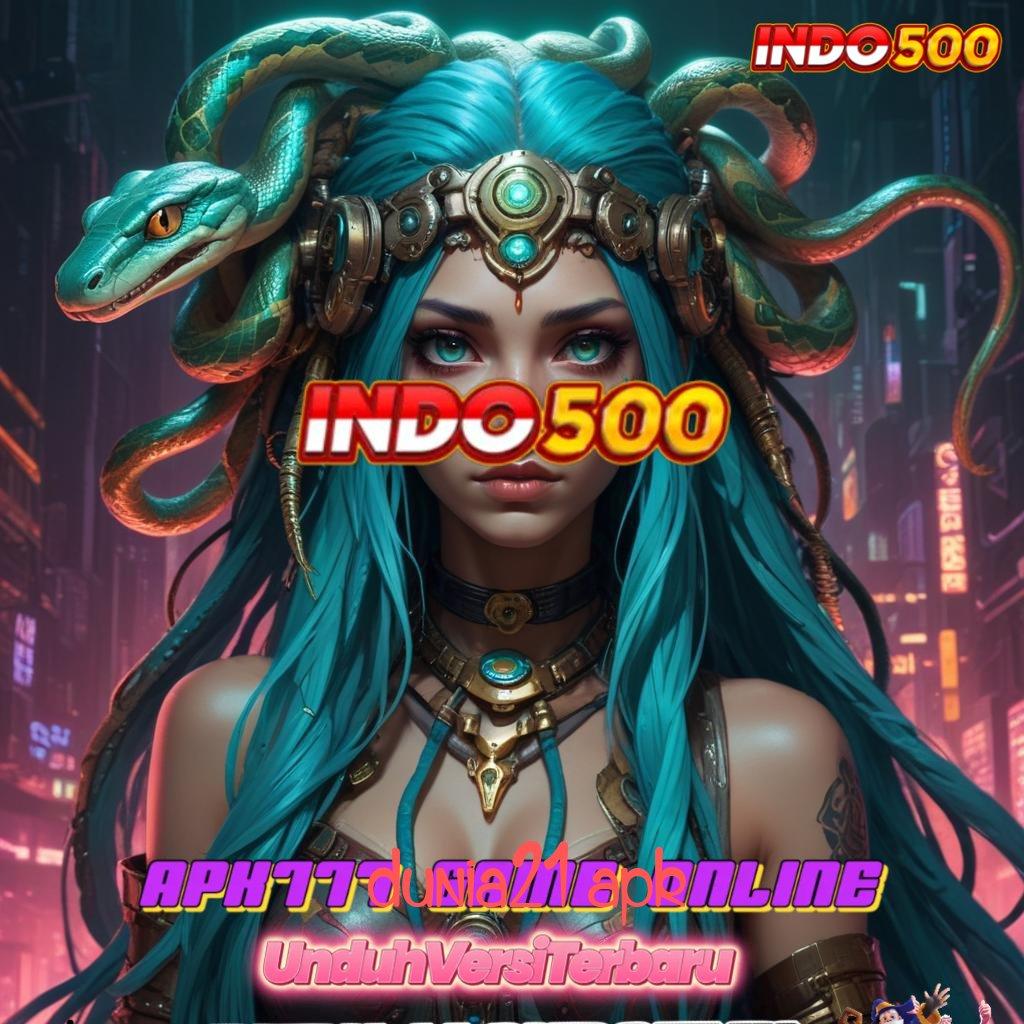 DUNIA21 APK ⇉ Event Android iOS Bonus Besar Media