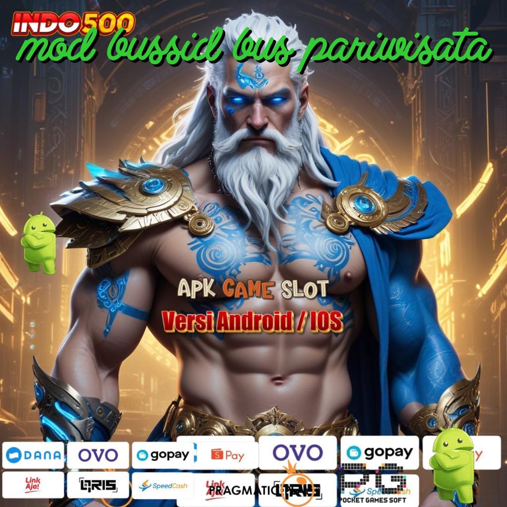 MOD BUSSID BUS PARIWISATA Tarik Saldo Tiap Waktu Cheat Untuk Game Slot