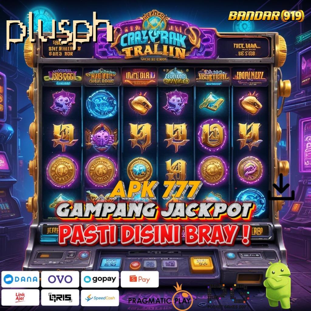 PLUSPH : Unduh Aplikasi Gratis Terbaru Raih Freebet 30K di Sini!