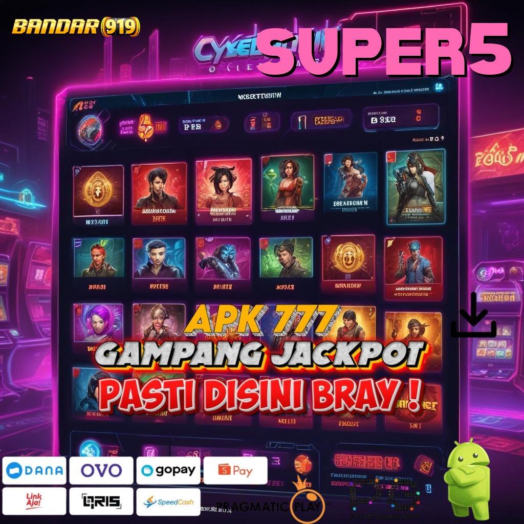 SUPER5 , Server Sakti Pola Adaptif Cuan Anti Rungkad!