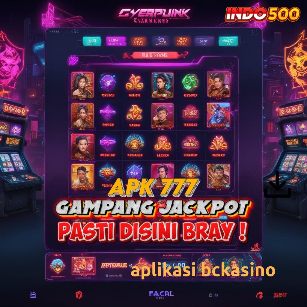 APLIKASI BCKASINO mengungguli yakin pemenang dengan penghasil duit cepat