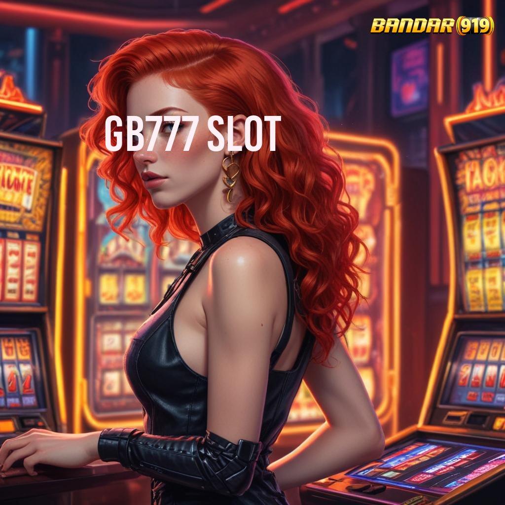 GB777 SLOT ≫ Bonus Langsung Android Versi 7.89