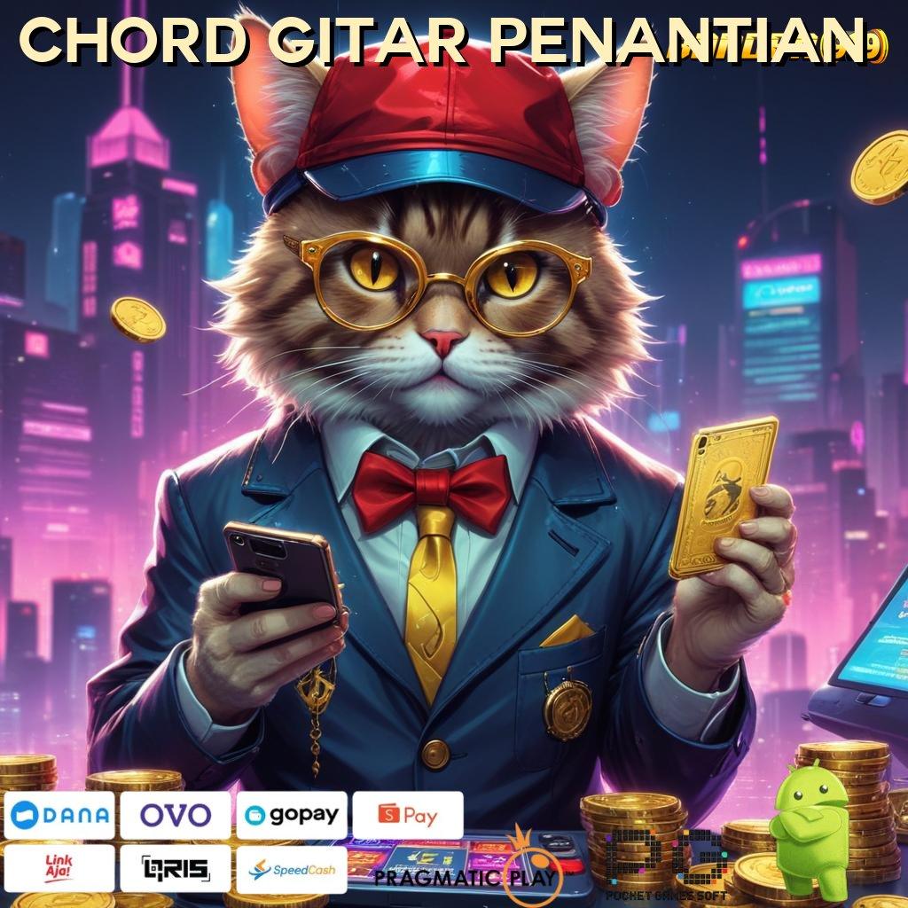 CHORD GITAR PENANTIAN # Bonus APK Pembaruan 789