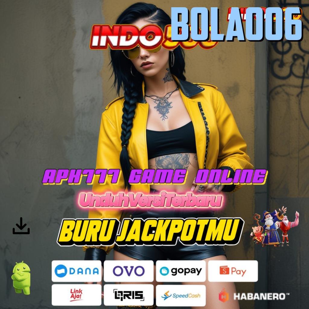 BOLA006 ➤ Slot Gacor dengan Banyak Bonus Ekspres