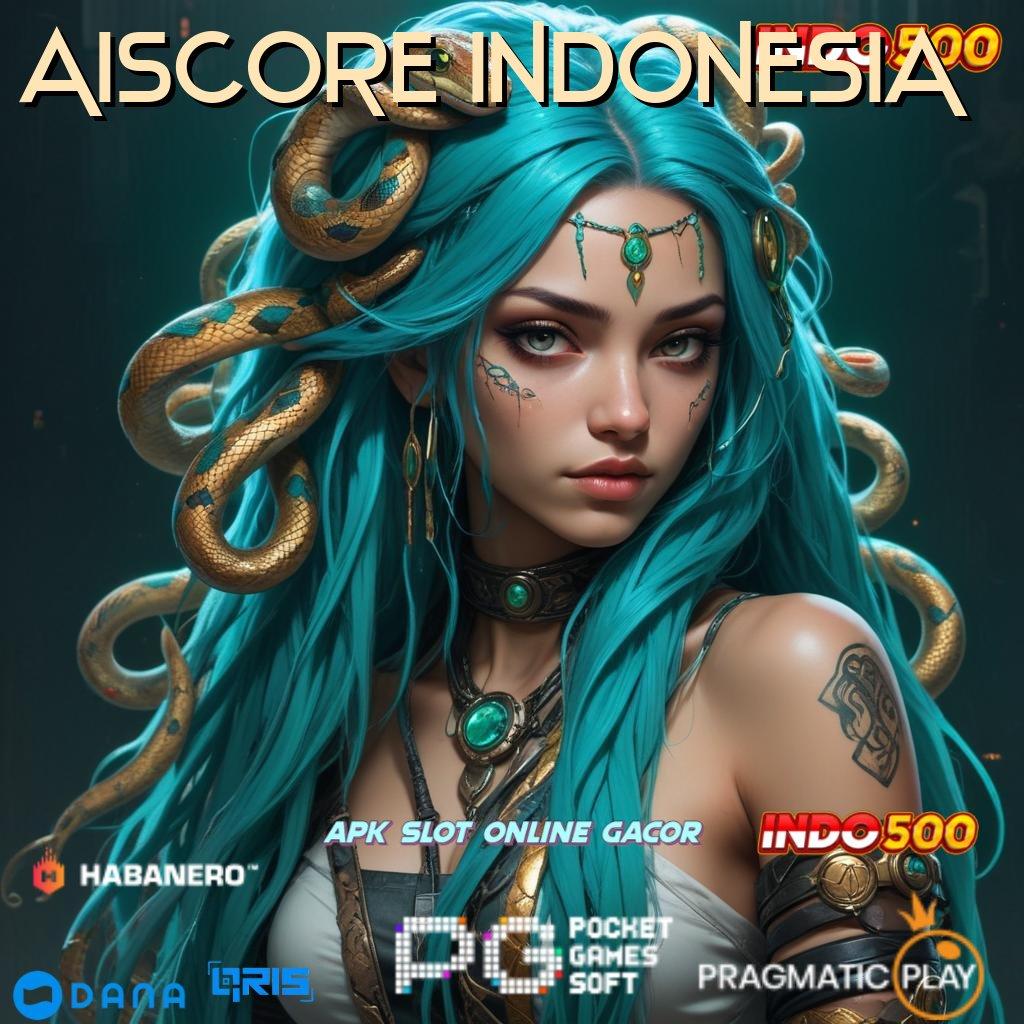 AISCORE INDONESIA ↪ akses mudah menuju kemenangan besar