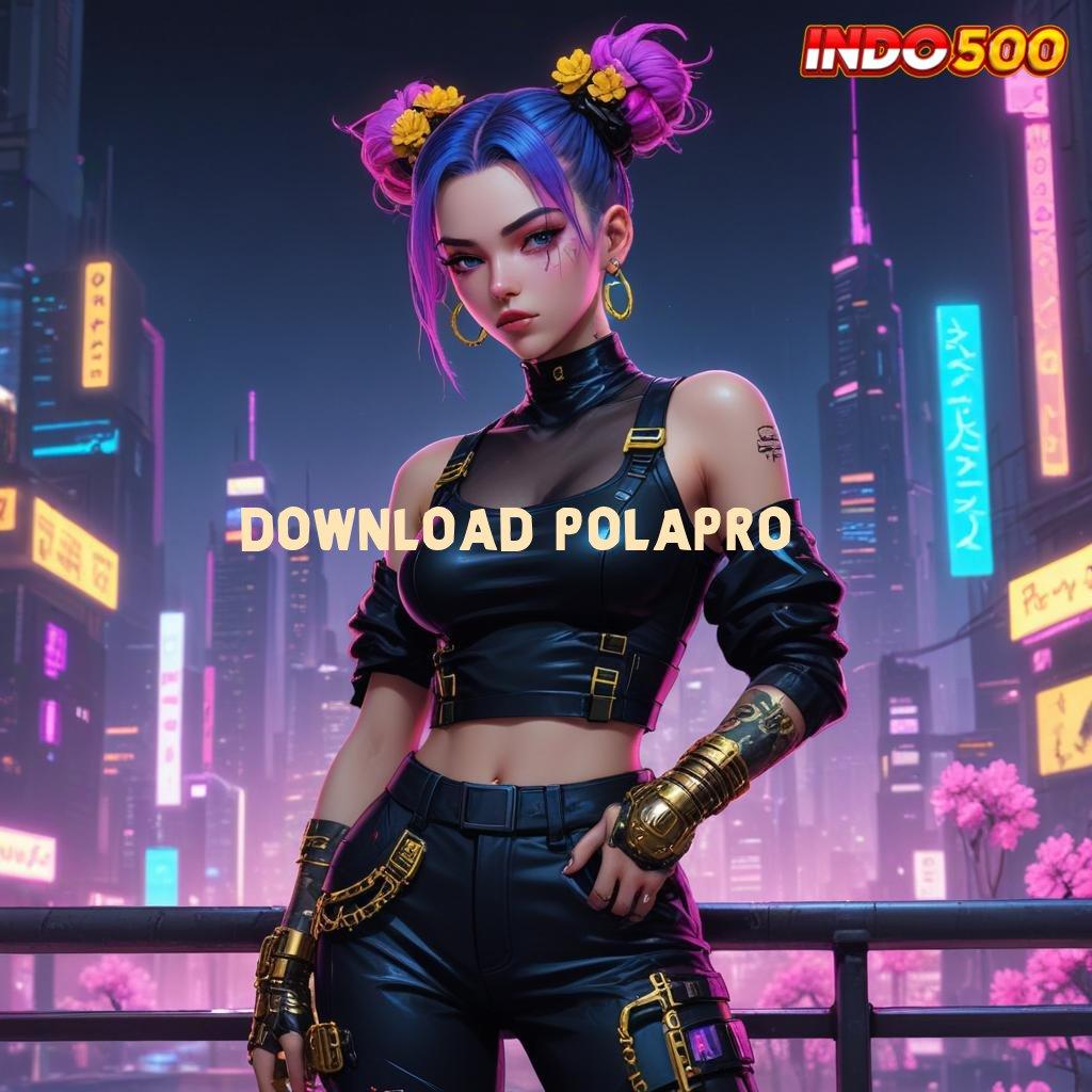 DOWNLOAD POLAPRO ✅ Pola Spin Terkini untuk Untung Stabil