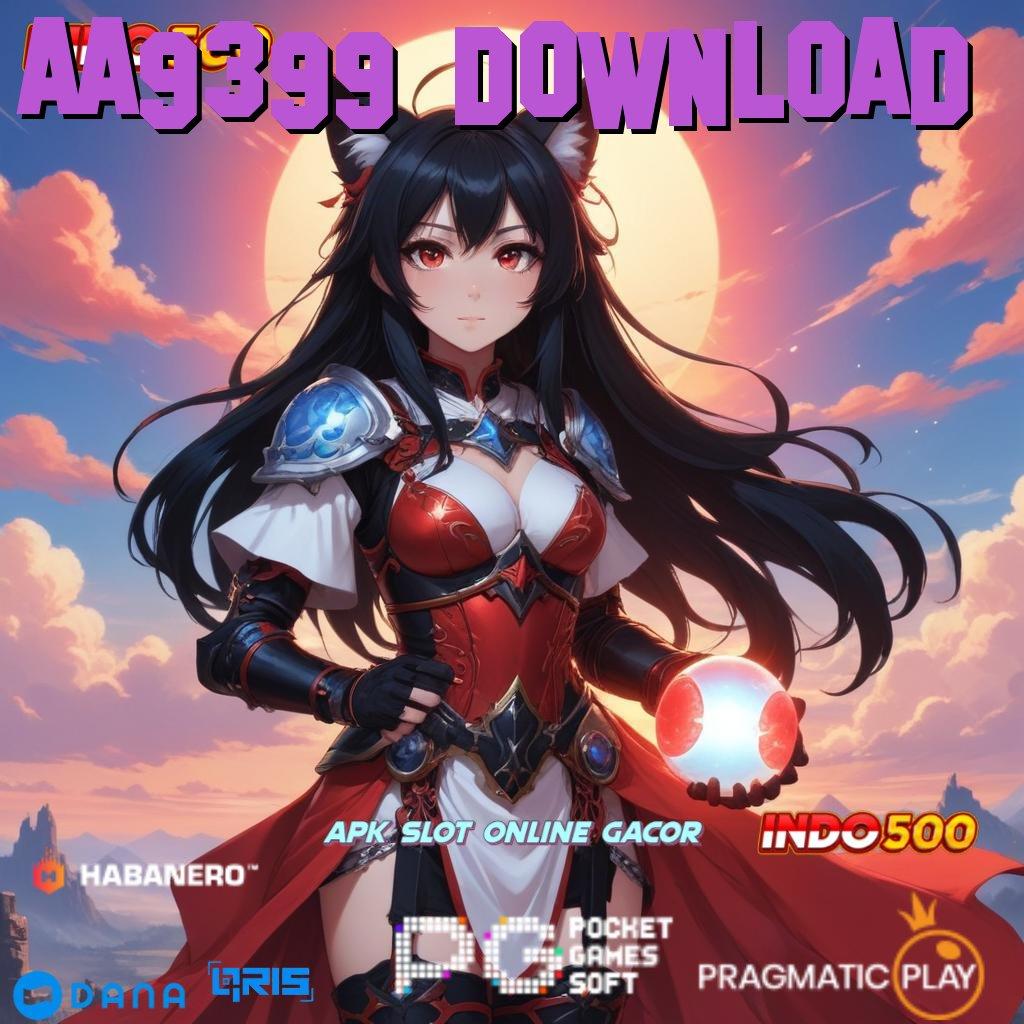 AA9399 DOWNLOAD → Event Android iOS Bonus Besar Pangkalan