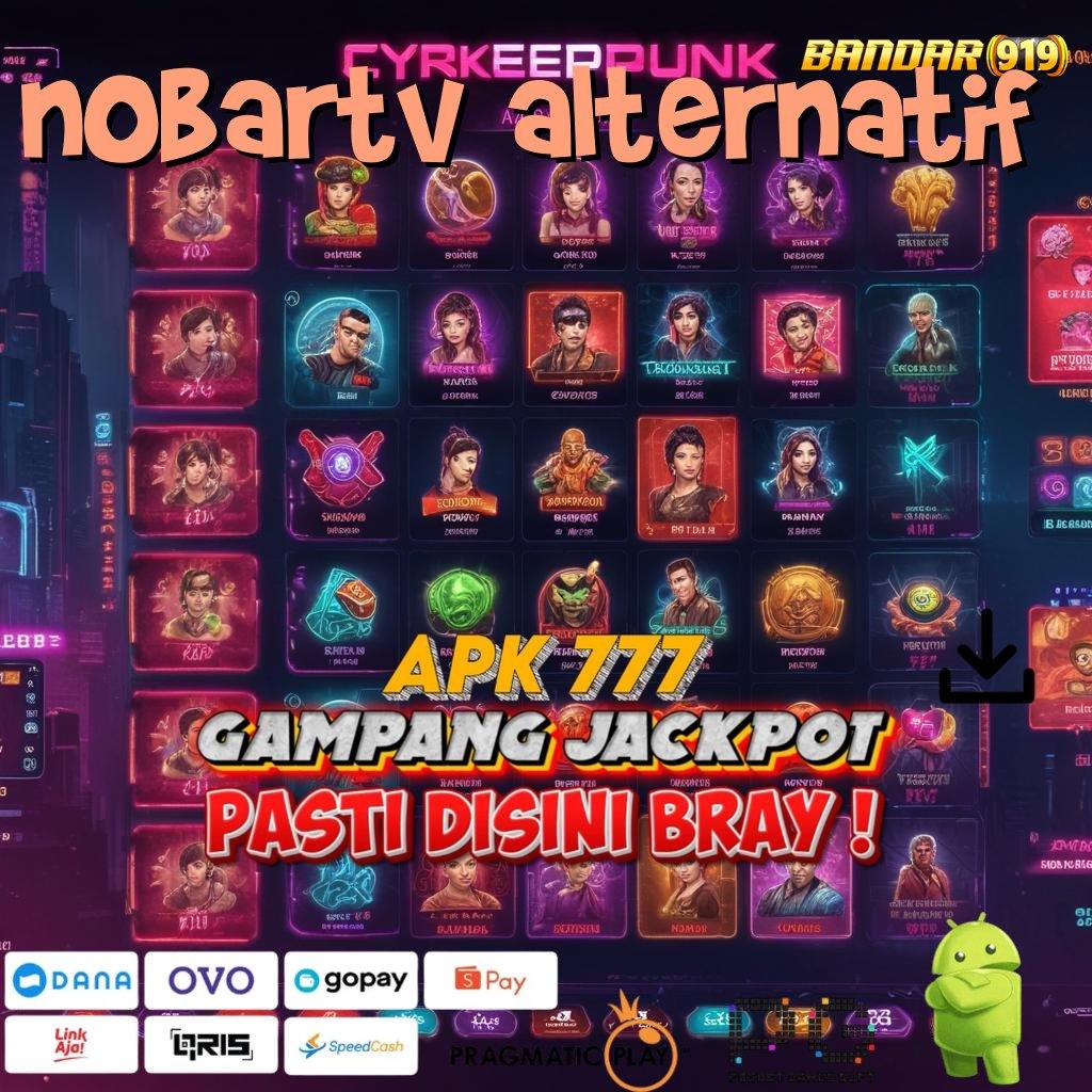 NOBARTV ALTERNATIF , kerja platform game seru (Versi New)