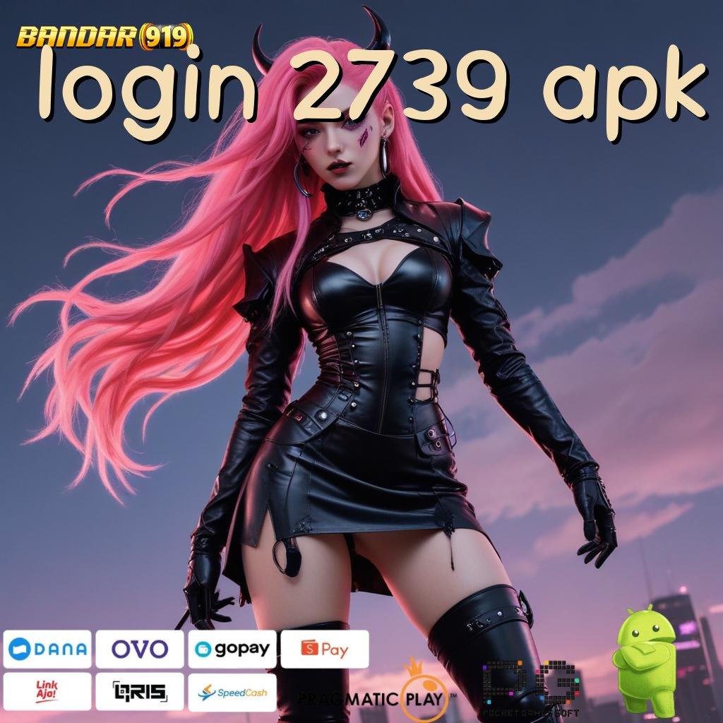 LOGIN 2739 APK > Pasti Kaya Daftar Baru Ternama Gabung Dp Pulsa 10rb