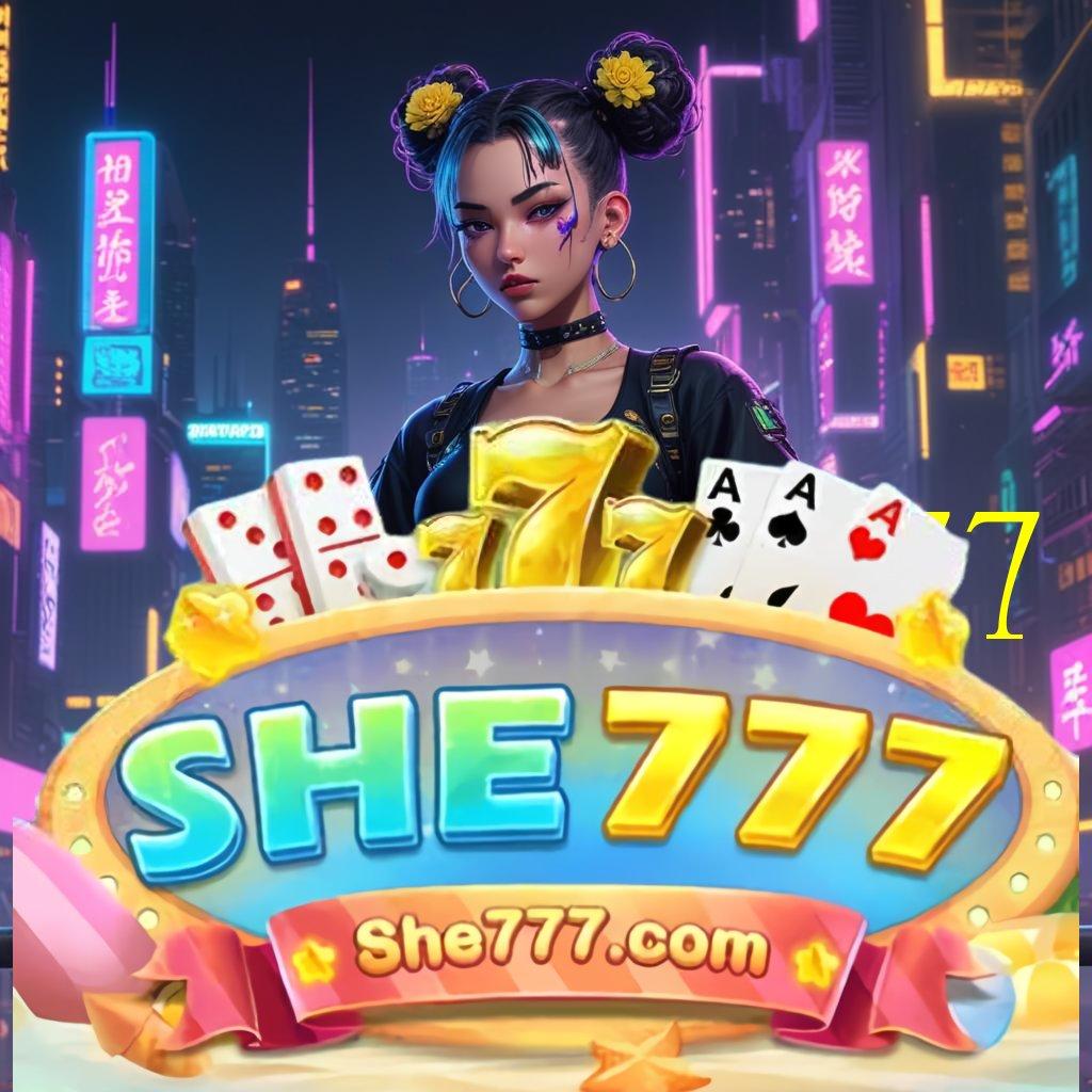 SHE777 ➳ game android unduhan versi gampang maxwin