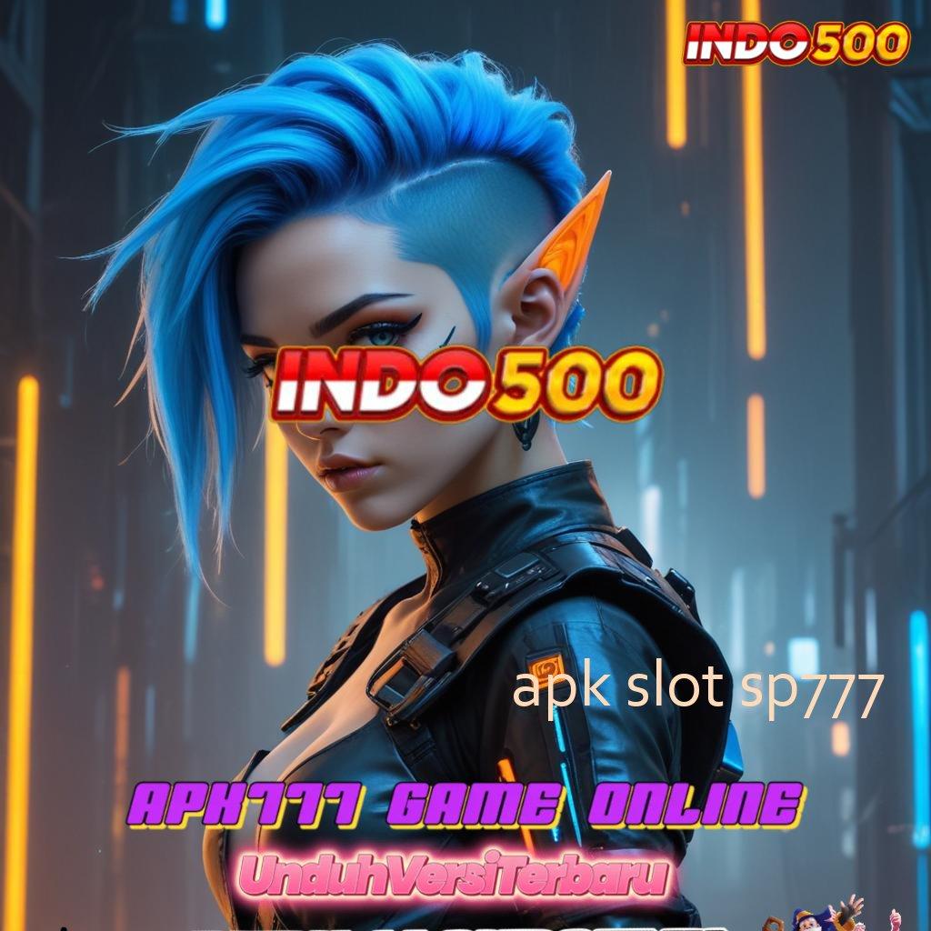 APK SLOT SP777 👉 APK 5.0 (login) versi terbaru gratis untuk android