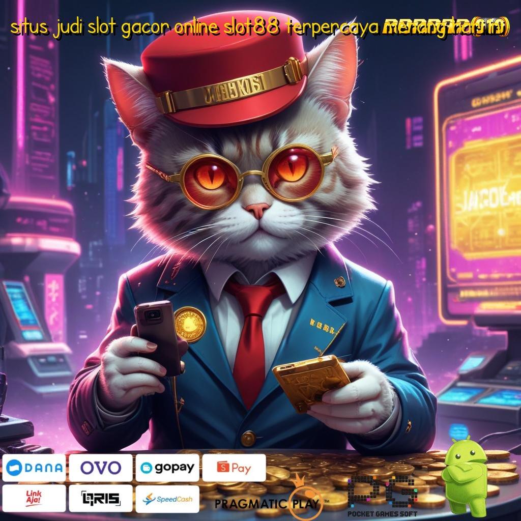 SITUS JUDI SLOT GACOR ONLINE SLOT88 TERPERCAYA MENANG HARI INI | APK Event Bonus (Versi New) 31