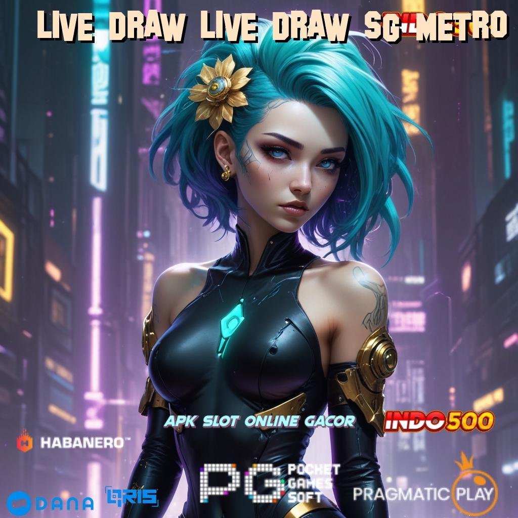 LIVE DRAW LIVE DRAW SG METRO ➤ duit nambah paling dicari duit nambah