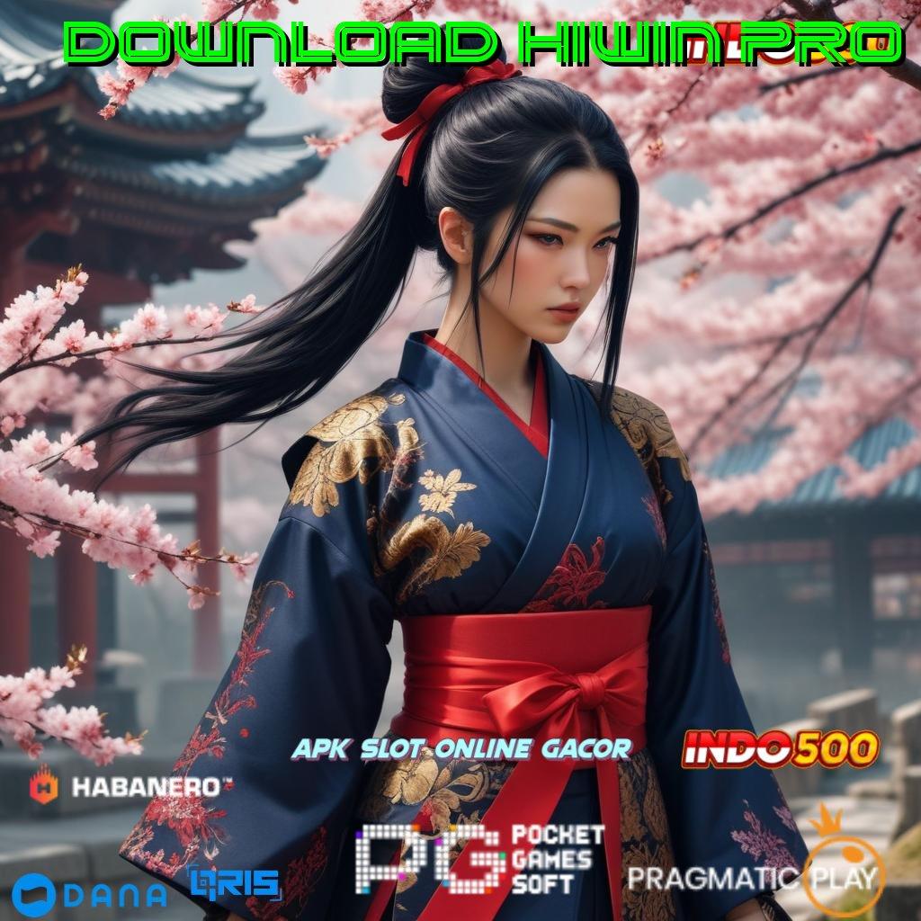 DOWNLOAD HIWIN PRO ≫ aplikasi slot baru langsung cuan