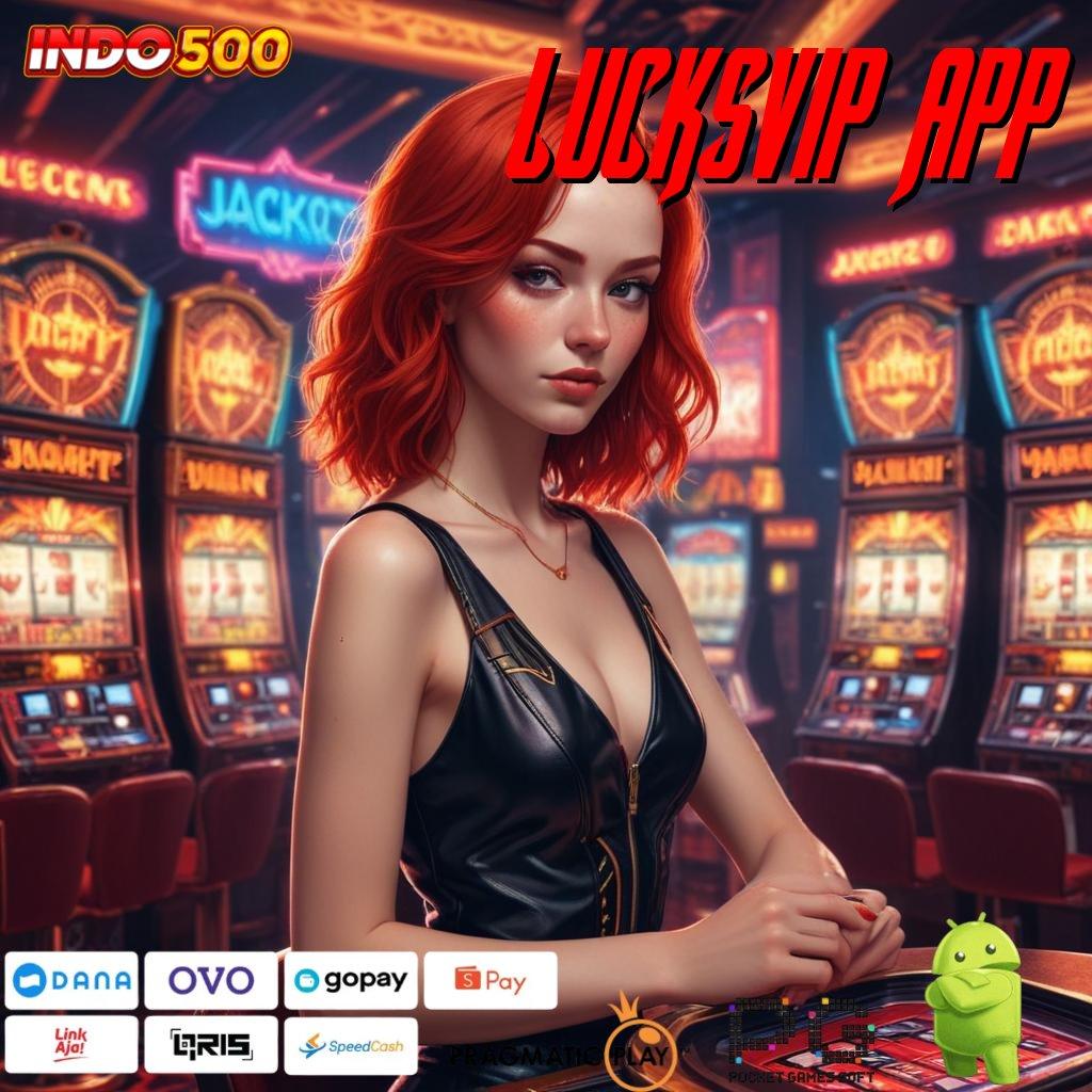 Lucksvip App