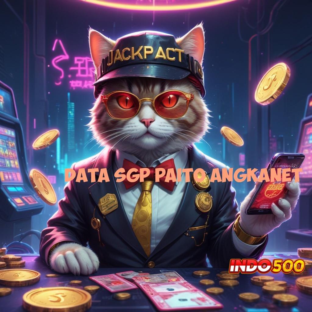 DATA SGP PAITO ANGKANET , APK Bonus RTP Tinggi 2025 Arena