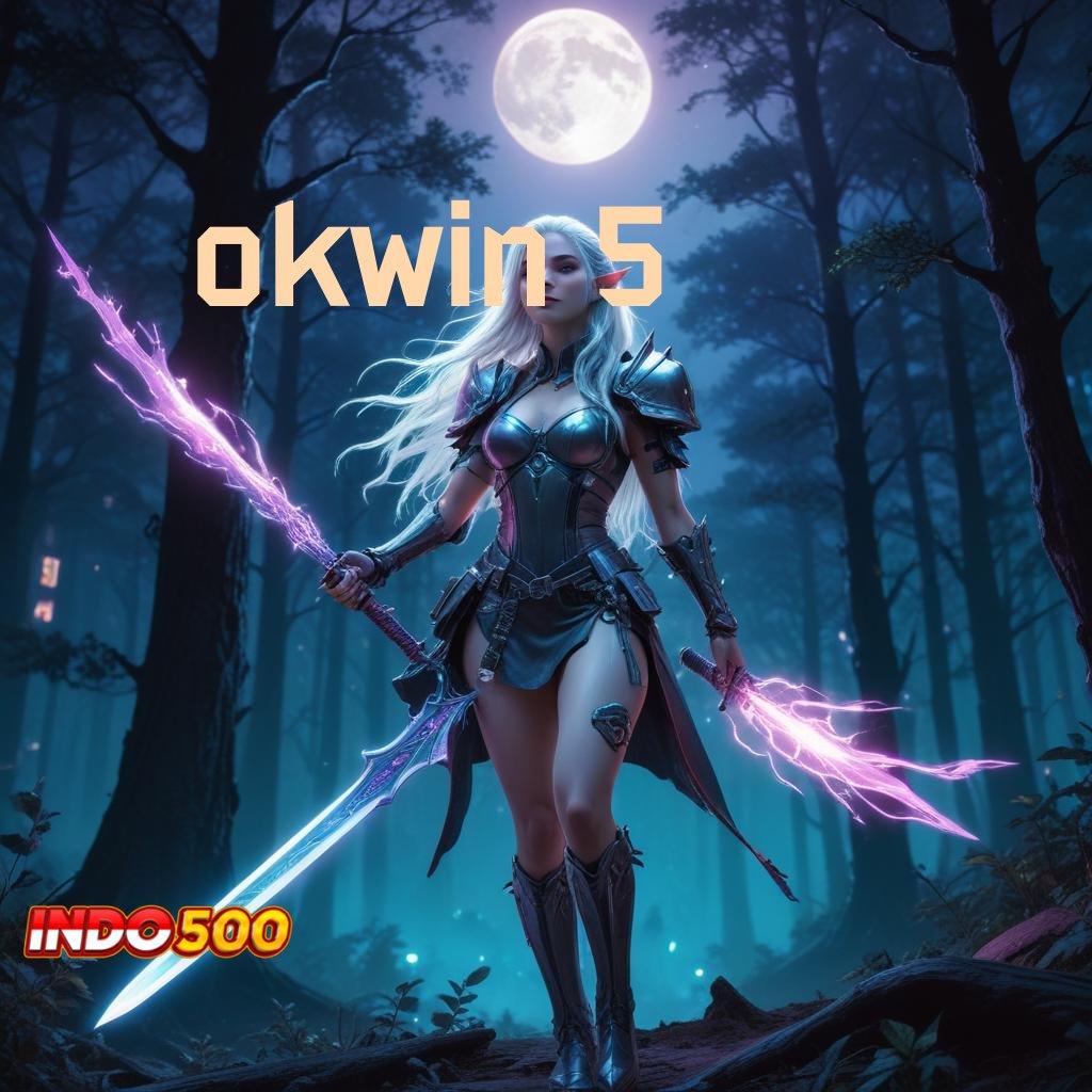 OKWIN 5 ✔ lingkungan digital paket bonus berharga sekarang