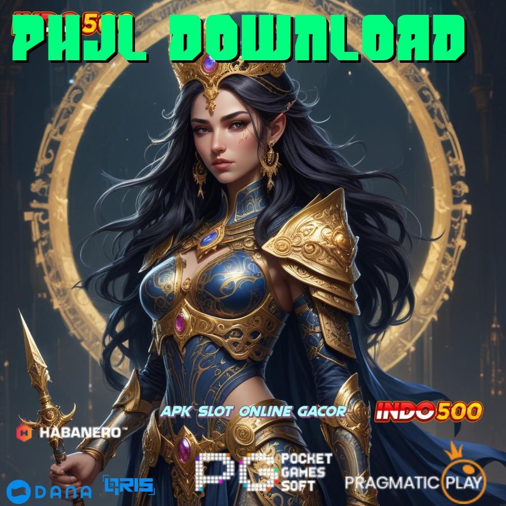 PHJL DOWNLOAD | menjanjikan pasti menang besar