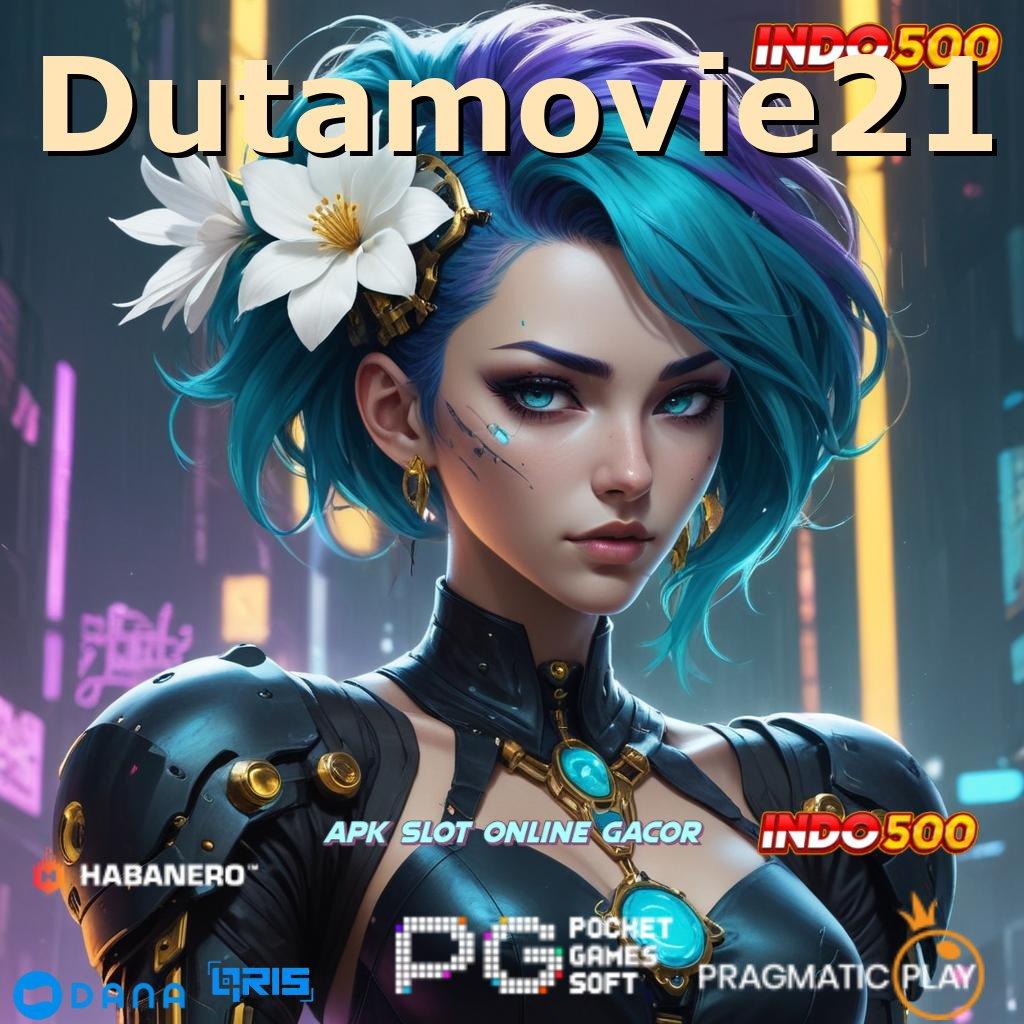 Dutamovie21