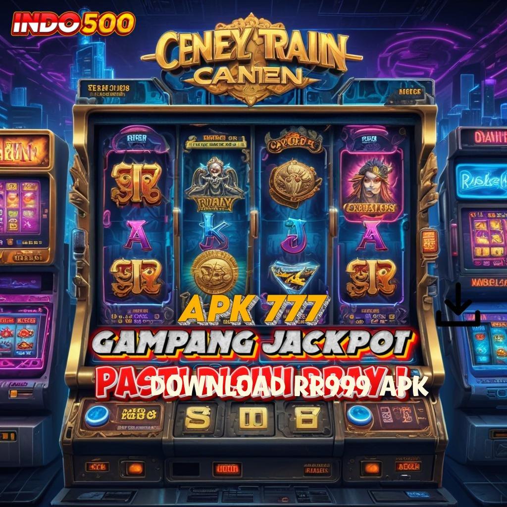 DOWNLOAD RR999 APK ♍ situs slot yang sedang gacor hari ini keleluasaan penuh deposit maxwin juara