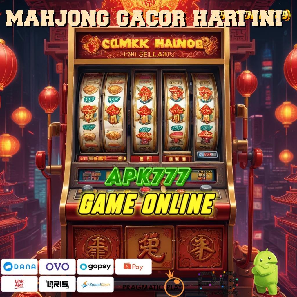 MAHJONG GACOR HARI INI | slot apk bebas deposit