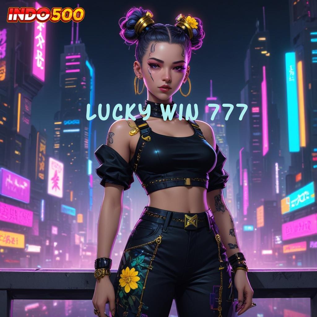 LUCKY WIN 777 Fitur Unggul Jalan Cuan Baru Untuk Pemula