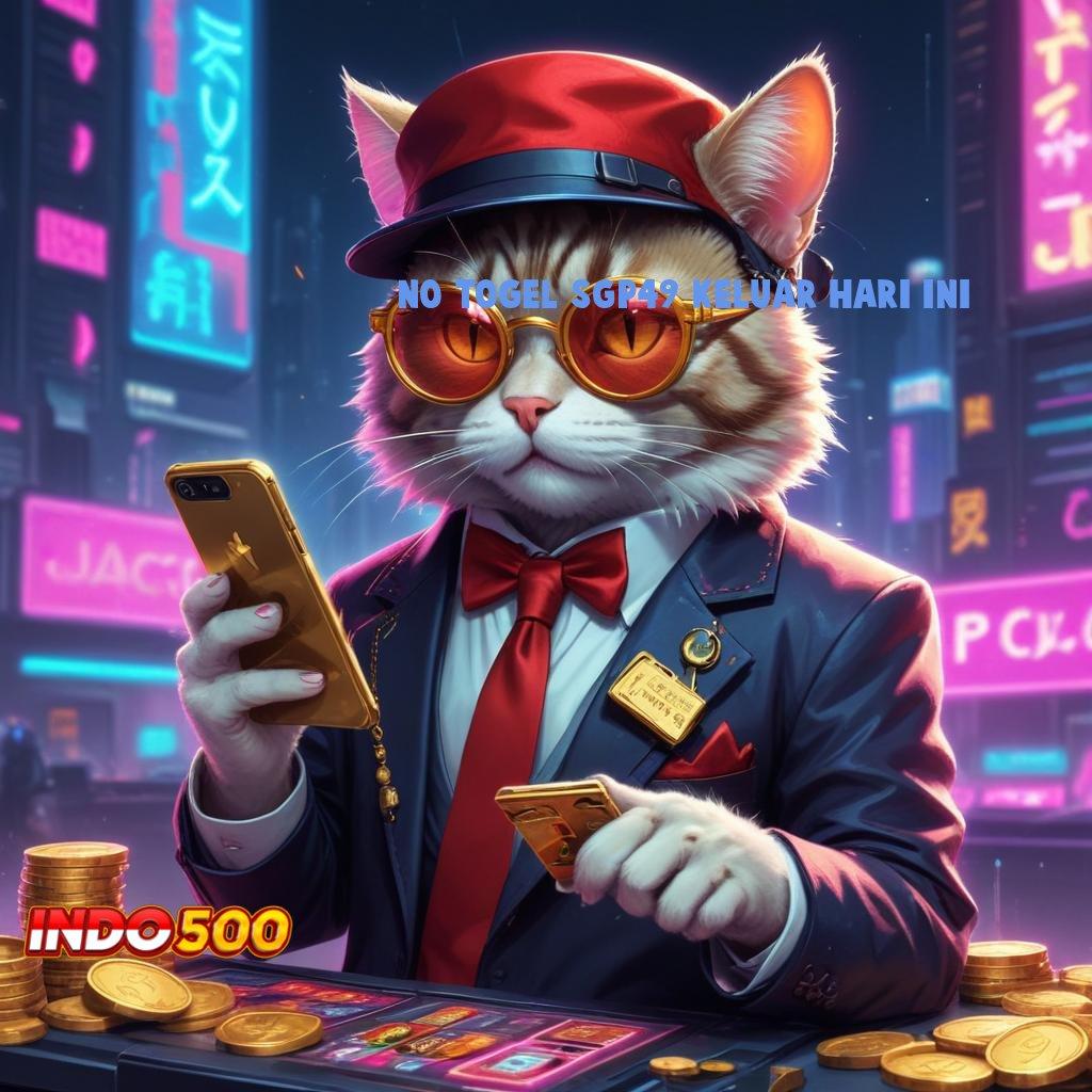 NO TOGEL SGP49 KELUAR HARI INI ® Pilih Mesin Gacor Untuk Keuntungan Optimal