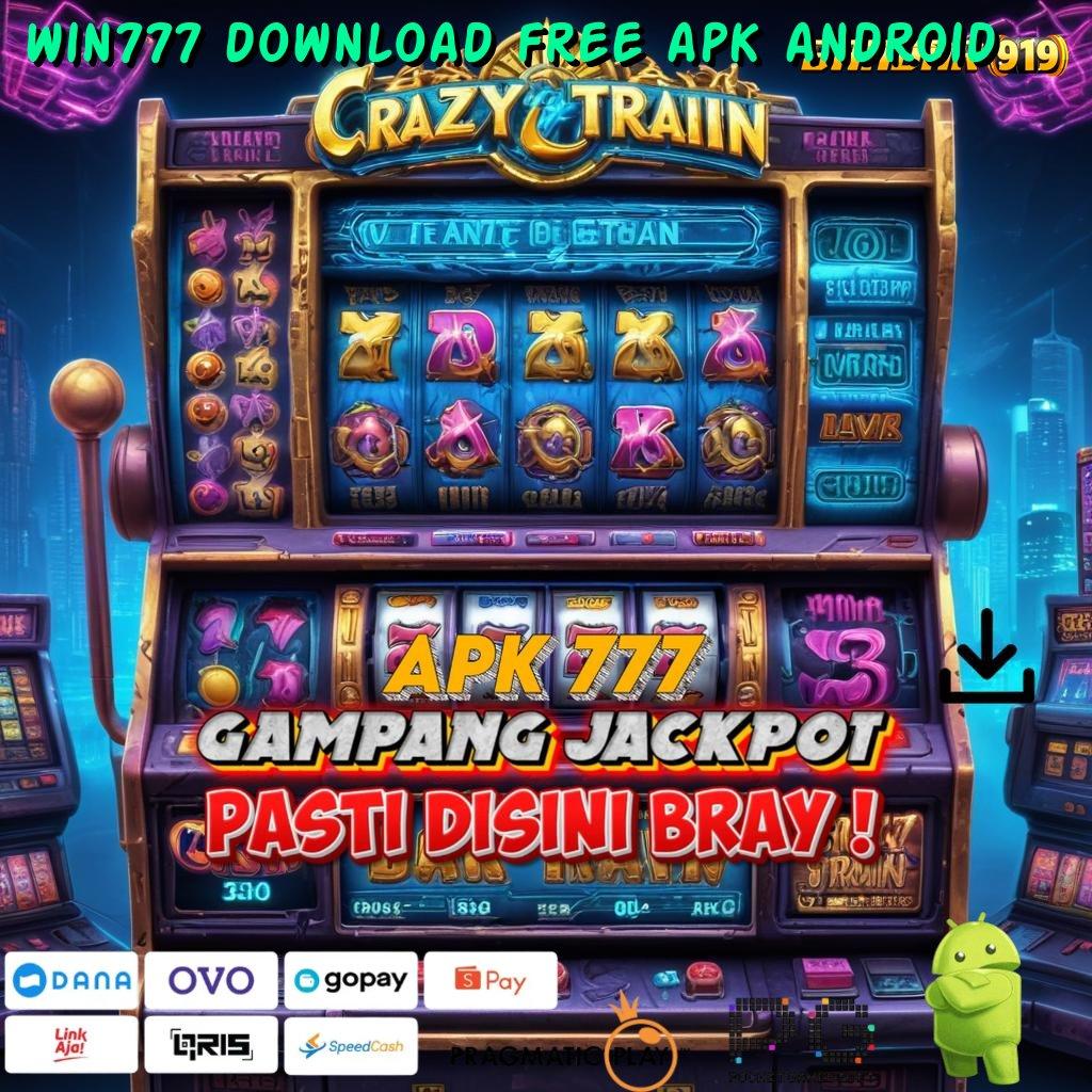 WIN777 DOWNLOAD FREE APK ANDROID | Permainan Nasib, Deposit Ewallet Auto Menang