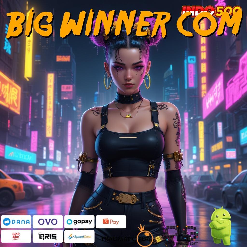 BIG WINNER COM teknikal install praktis sertifikasi dijamin efektif