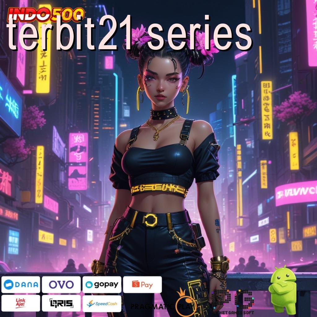 TERBIT21 SERIES game populer kerja modern versi