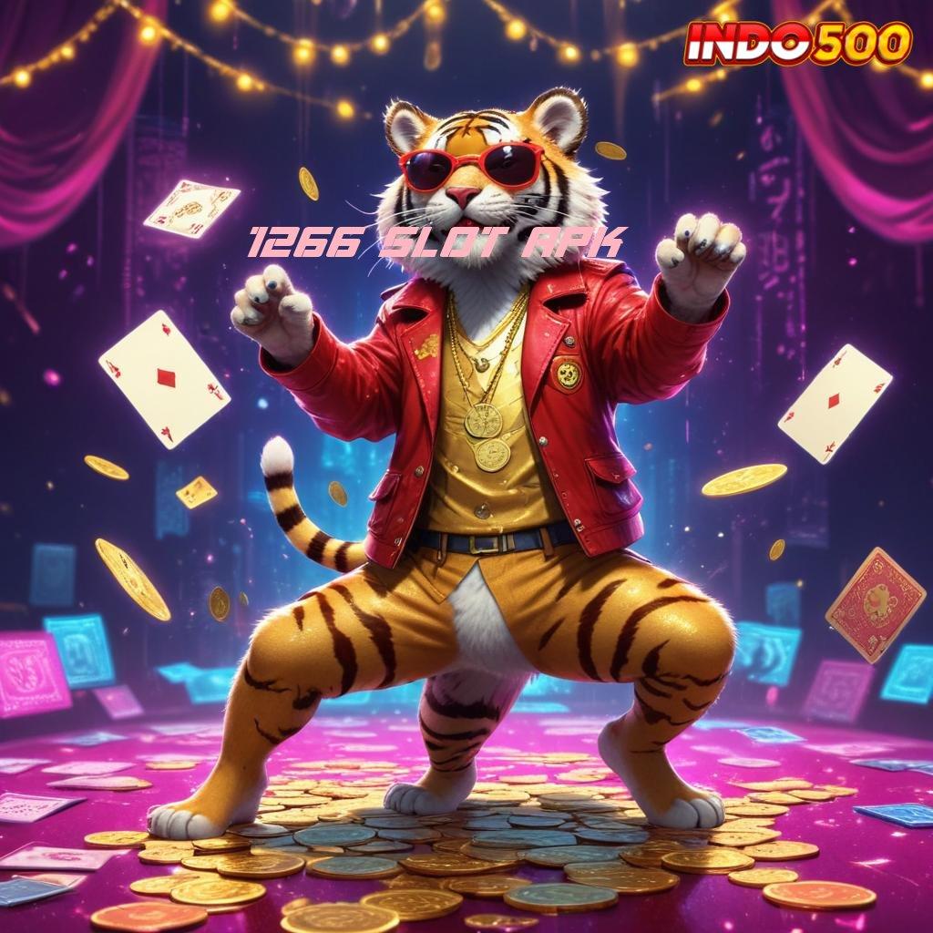 1266 SLOT APK Layanan Digital Dengan Titik Akses Stabil Modern