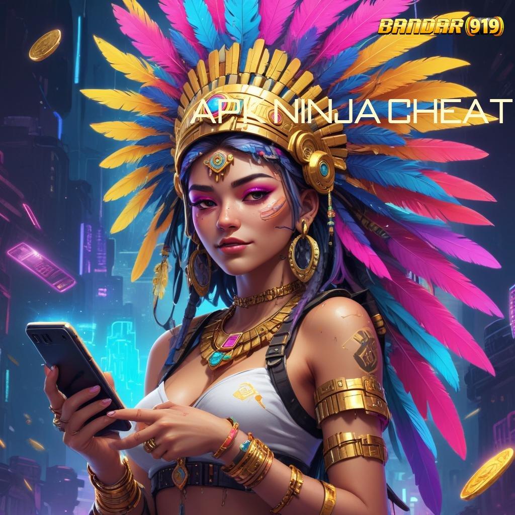 APK NINJA CHEAT 🚀 Receh Cadangan Kalah Depo Bank