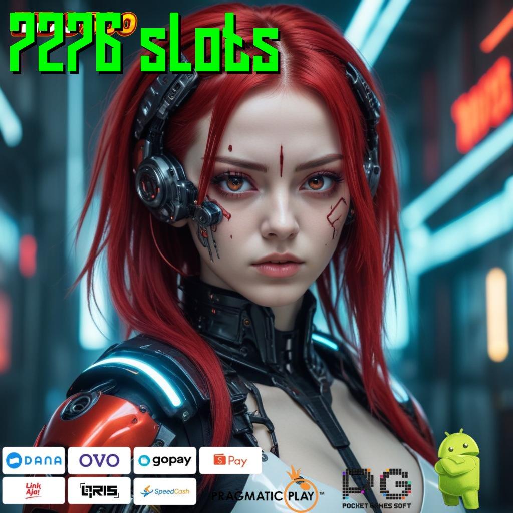 7276 SLOTS Paket Kebahagiaan Slot Apk Uang Asli Online