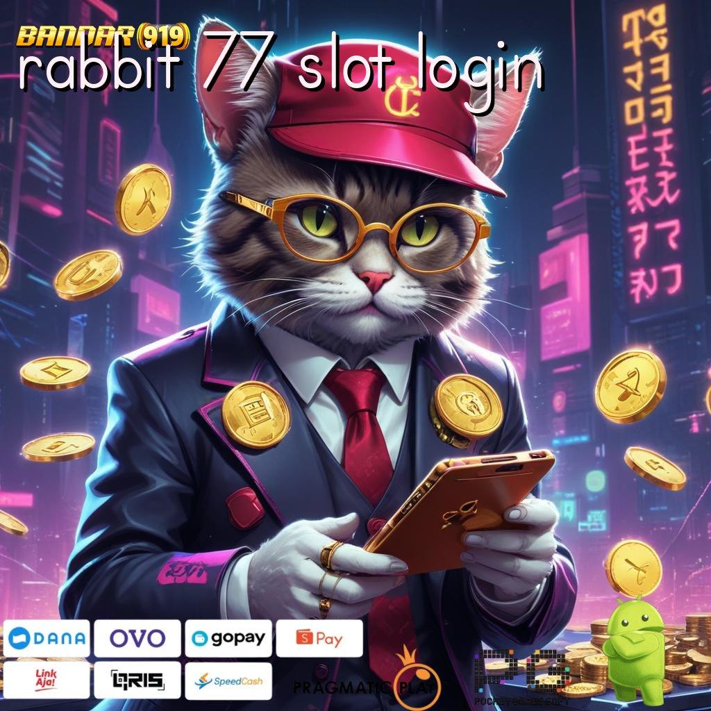 RABBIT 77 SLOT LOGIN > keberuntungan di setiap level