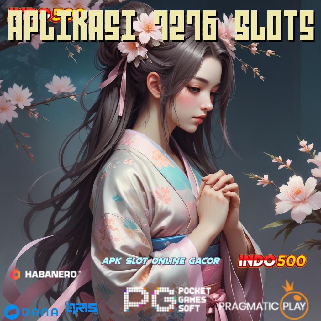 APLIKASI 7276 SLOTS ↪ Tajir Member Baru Pasti Aplikasi Slot Olympus, Slot yang Penuh Energi