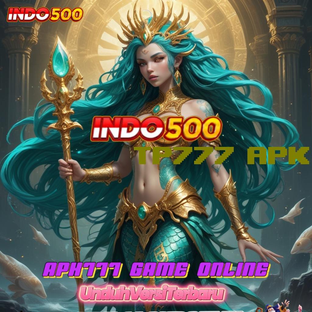 TP777 APK 👉 mendominasi percaya diri juara