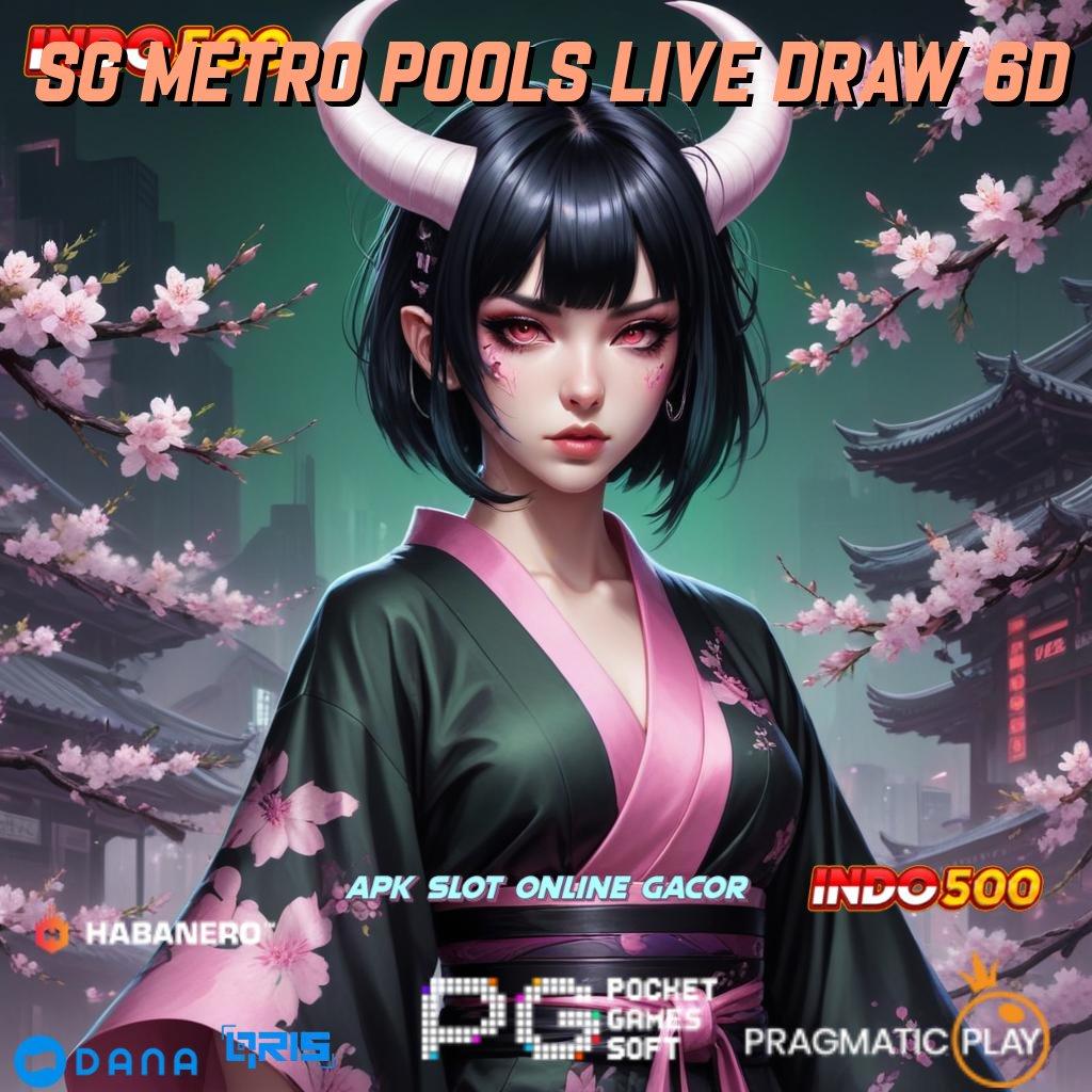 Sg Metro Pools Live Draw 6d